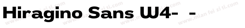 Hiragino Sans W4-常规字体转换